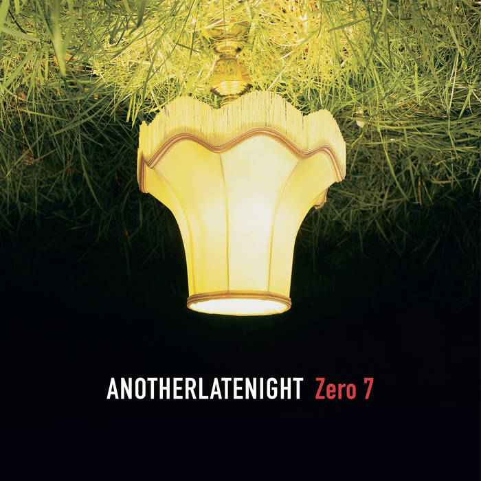 Zero 7 - Another Late Night (2 x 180g Vinyl LP) (Late Night Tales)