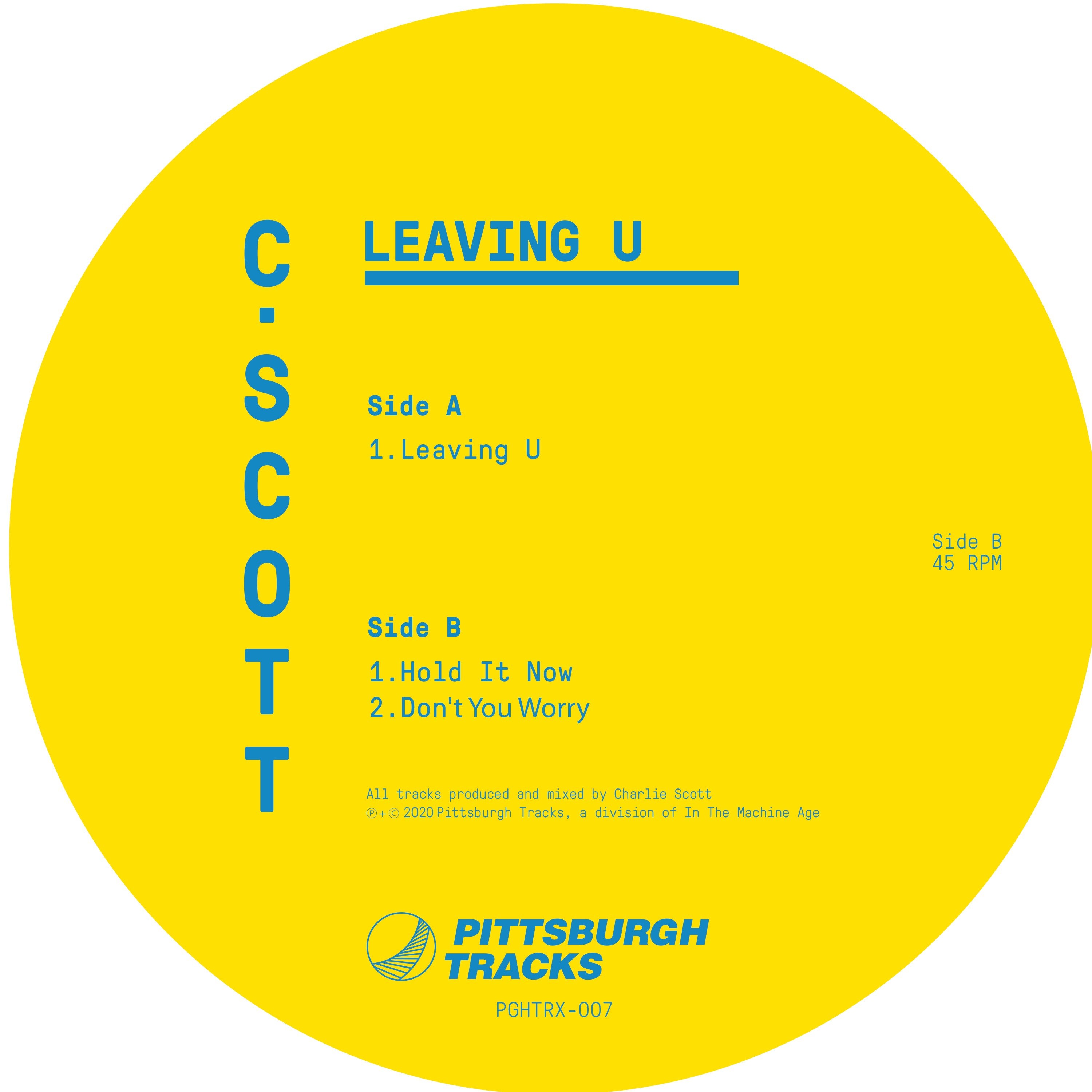 C. Scott - Leaving U (Pittsburgh Tracks)