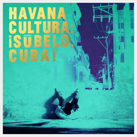 Havana Cultura - ¡Súbelo, Cuba! (Brownswood Recordings)