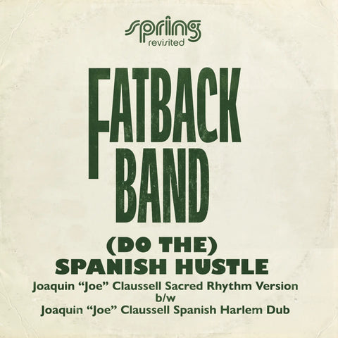 Fatback Band - (Do The) Spanish Hustle - The Joaquin 'Joe' Claussell Versions (12" Vinyl Single) (Acid Jazz UK)