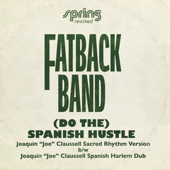 Fatback Band - (Do The) Spanish Hustle - The Joaquin 'Joe' Claussell Versions (12" Vinyl Single) (Acid Jazz UK)