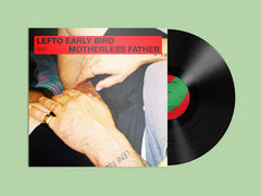 Lefto Early Bird - Motherless Father (Brownswood Recordings)