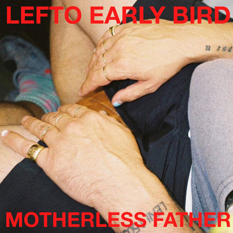 Lefto Early Bird - Motherless Father (Brownswood Recordings)