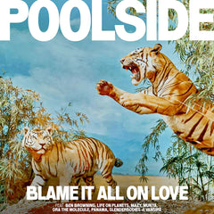 Poolside - Blame It All On Love (Orange Coloured Vinyl LP)(Counter Records)