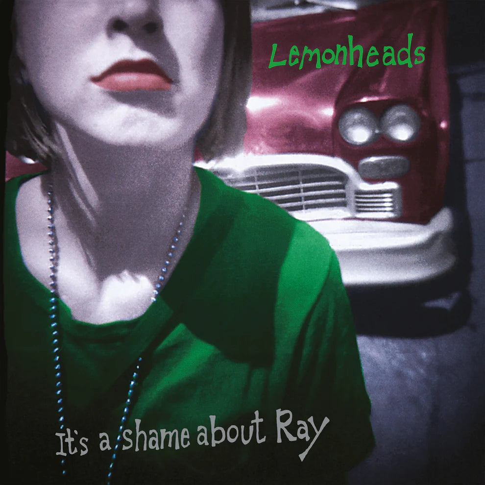 The Lemonheads - It's A Shame About Ray (30th Anniversary Edition Green Vinyl LP) (Fire Records)
