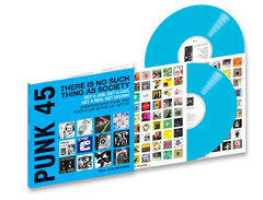 VA - PUNK 45: There's No Such Thing As Society - Get A Job, Get A Car, Get A Bed, Get Drunk! Underground Punk in the UK 1977-81 (2 x Cyan Coloured Vinyl LP)(Soul Jazz Records)