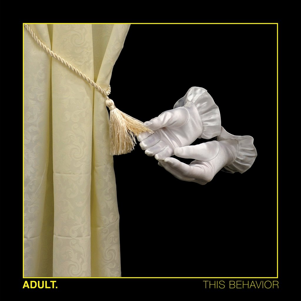 ADULT - This Behavior (Dais Records)
