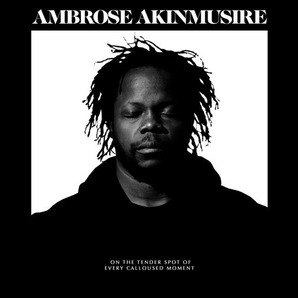 Ambrose Akinmusire - On The Tender Spot Of Every Calloused Moment (Blue Note)