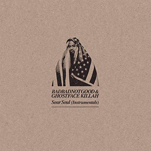 BADBADNOTGOOD & Ghostface Killah - Sour Soul Instrumentals (Lex Records)