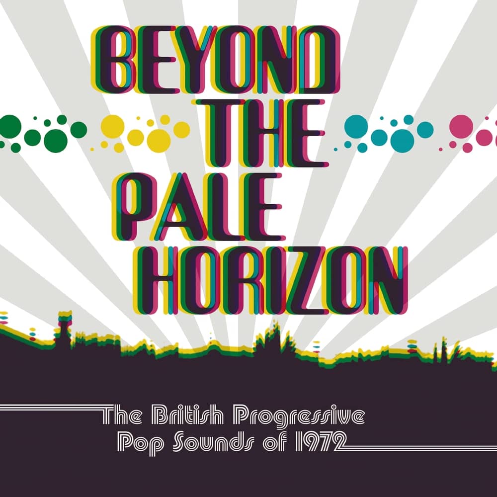 Various Artists - Beyond The Pale Horizon - The Progressive Pop Sounds Of 1972 (Grapefruit)