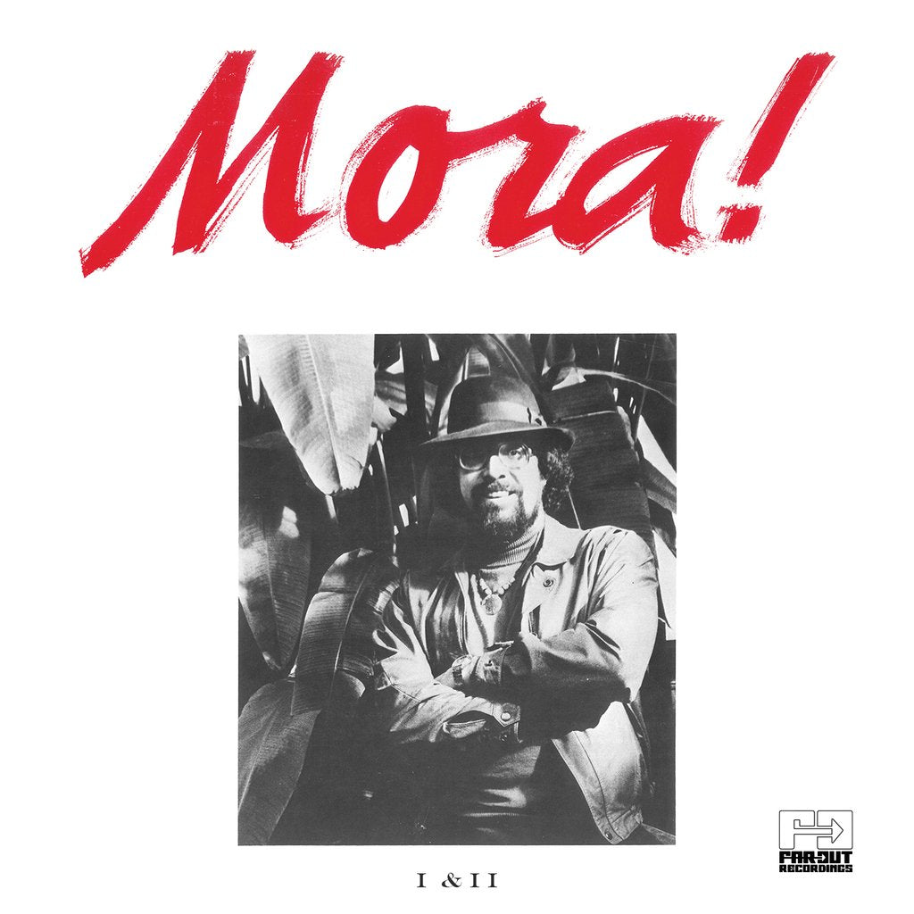 Francisco Mora Catlett - Mora! I&II (Far Out Recordings)