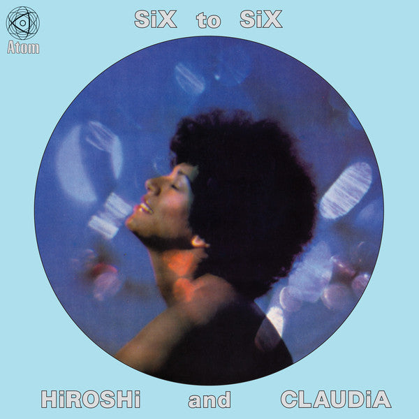 Hiroshi And Claudia - Six To Six (Northside Records)