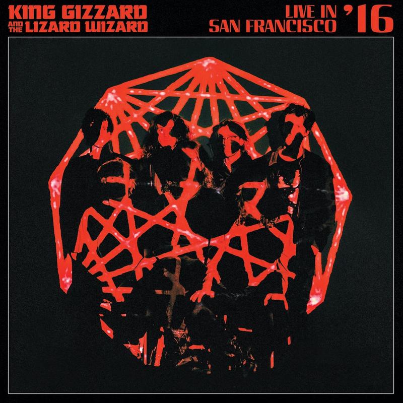 King Gizzard & The Lizard Wizard - Live In San Francisco '16 (Deluxe Coloured Vinyl)(ATO Records)