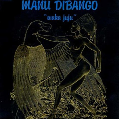 Manu Dibango - Waka Juju (Soul Makossa)