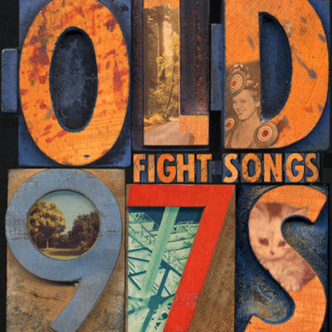 Old 97's - Fight Songs (Rhino)
